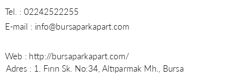 Bursa Park Apart telefon numaralar, faks, e-mail, posta adresi ve iletiim bilgileri